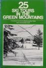 Stock image for 25 ski tours in the Green Mountains for sale by ThriftBooks-Dallas