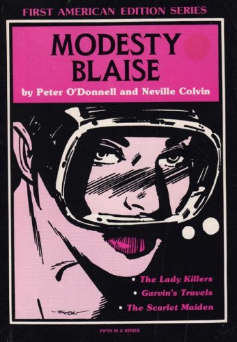 Beispielbild fr Modesty Blaise : The Lady Killer; Garvin's Travels; The Scarlet Maiden zum Verkauf von Better World Books