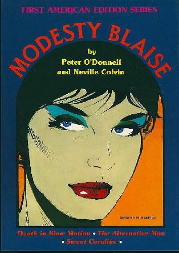 Beispielbild fr Modesty Blaise : Death in Slow Motion; The Alternative Man; Sweet Caroline zum Verkauf von Better World Books