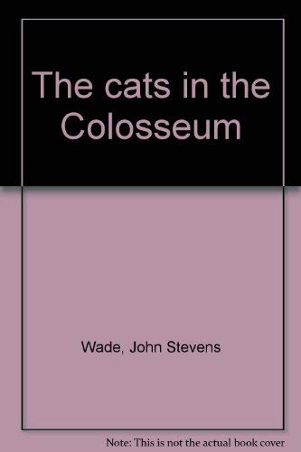 Imagen de archivo de The Cats in the Colosseum a la venta por The Book Shelf
