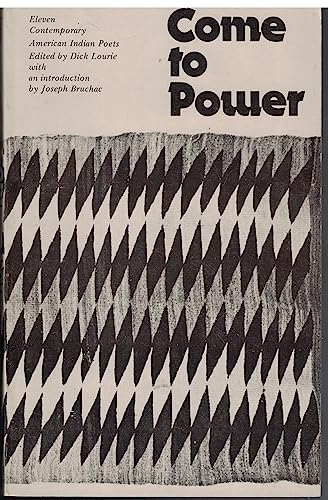 Stock image for Come to Power: Eleven Contemporary American Indian Poets. for sale by J. HOOD, BOOKSELLERS,    ABAA/ILAB