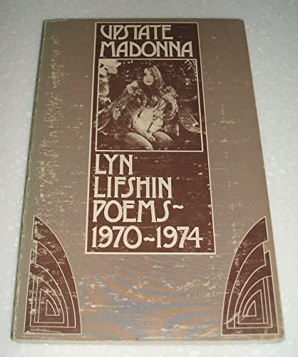9780912278599: Upstate madonna : poems, 1970-1974