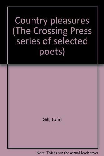 Beispielbild fr Country pleasures (The Crossing Press series of selected poets) zum Verkauf von Books From California