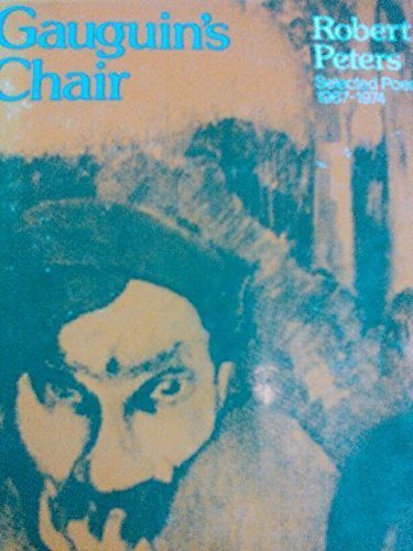 Imagen de archivo de Gauguin's chair : selected poems, 1967-1974 a la venta por Bank of Books