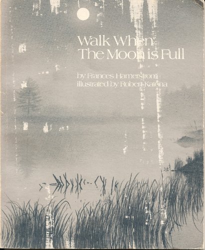 Stock image for Walk When the Moon Is Full for sale by SecondSale