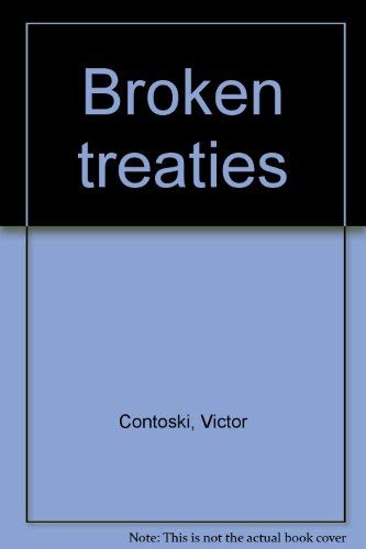 9780912284422: Broken treaties