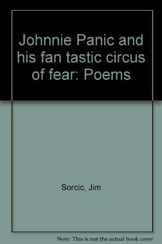 Stock image for Johnnie Panic and His Fan Tastic Circus of Fear for sale by Stephen Peterson, Bookseller
