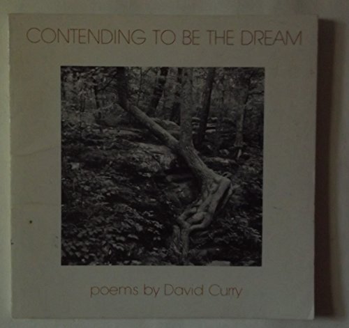 9780912284996: Contending to be the dream: Poems