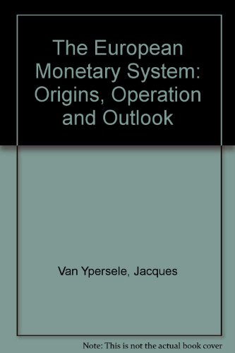 Stock image for The European Monetary System: Origins, Operation and Outlook for sale by UHR Books