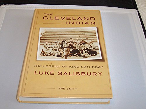 9780912292953: The Cleveland Indian: The Legend of King Saturday