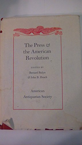 Imagen de archivo de The Press & the American Revolution a la venta por ThriftBooks-Atlanta