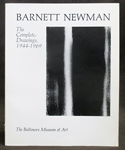 Barnett Newman: The Complete Drawings, 1944-1969 (9780912298481) by RICHARDSON, Brenda