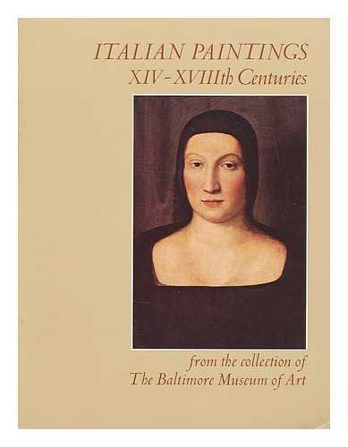 Stock image for Italian paintings, XIV-XVIIIth centuries, from the collection of the Baltimore Museum of Art for sale by Wonder Book