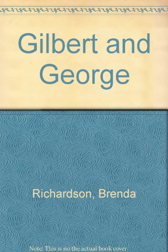 Gilbert and George (9780912298573) by Richardson, Brenda