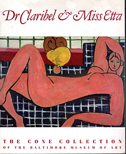 Beispielbild fr Dr. Claribel and Miss Etta (Cone Collection) zum Verkauf von -OnTimeBooks-