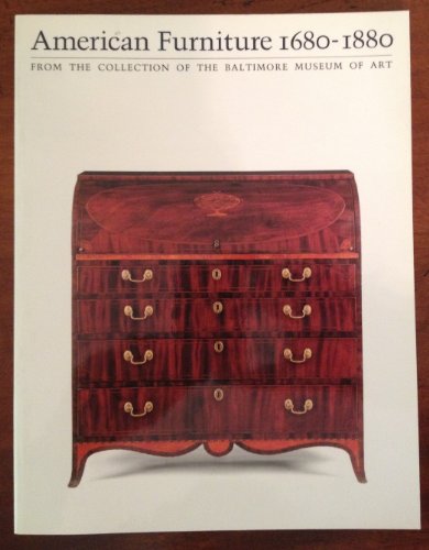 Imagen de archivo de American Furniture, 1680-1880 from the Collection of the Baltimore Museum of Art a la venta por Allen's Bookshop