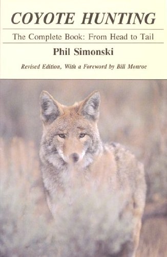 Beispielbild fr Coyote Hunting zum Verkauf von SecondSale