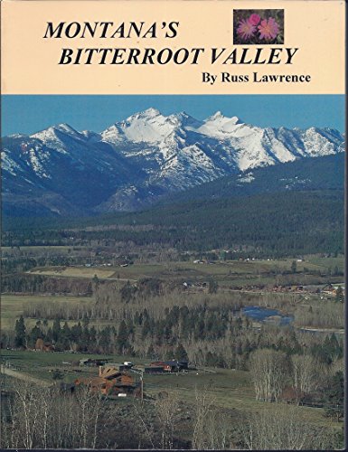 Imagen de archivo de Montana's Bitterroot Valley a la venta por The Book Spot