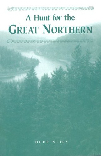 Stock image for A Hunt for the Great Northern for sale by ThriftBooks-Atlanta
