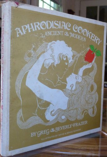 Imagen de archivo de Aphrodisiac Cookery a la venta por ThriftBooks-Atlanta