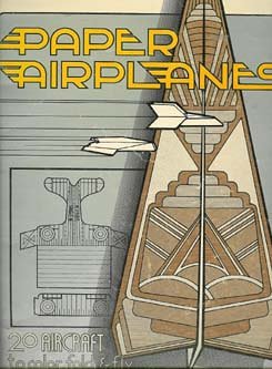 Stock image for Paper Airplanes: 20 Aircraft to Color, Fold, & Fly for sale by Firefly Bookstore