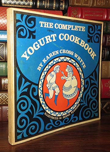 Beispielbild fr The Complete Yogurt Cookbook zum Verkauf von ThriftBooks-Dallas