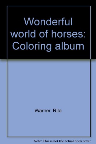 9780912300696: Wonderful world of horses: Coloring album