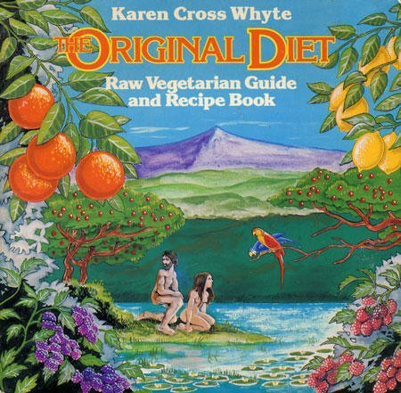 Stock image for The original diet: Raw vegetarian guide and recipes for sale by Open Books