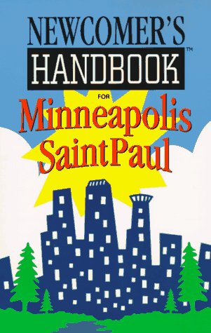 Immagine dell'editore per Newcomers Handbook for Minneapolis Saint Paul (Newcomer's Handbooks) venduto da Jenson Books Inc