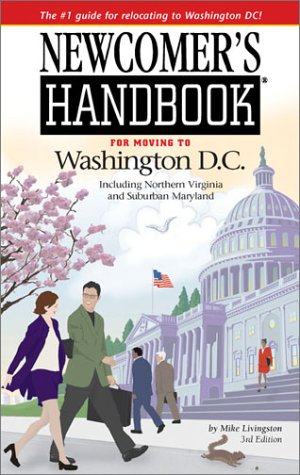 Beispielbild fr Newcomer's Handbook for Moving to Washington D.C. Including Northern Virginia and Suburban Maryland zum Verkauf von Wonder Book