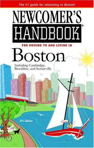 9780912301549: Newcomer's Handbook For Moving To And Living In Boston: Including Cambridge, Brookline, And Somerville