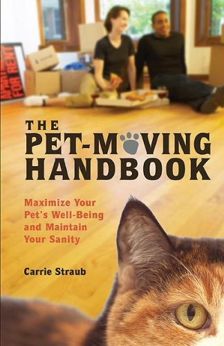 9780912301587: The Pet-Moving Handbook: Maximize Your Pet's Well-Being And Maintain Your Sanity