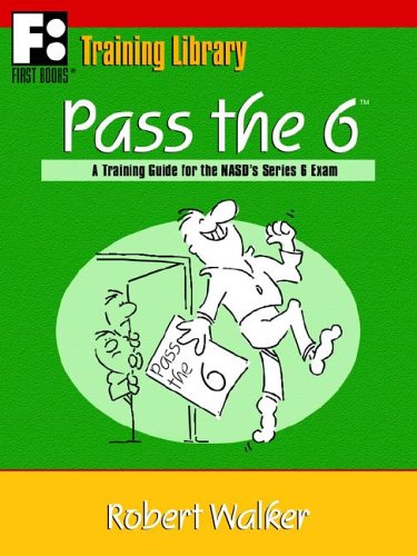 Immagine stock per Pass The 6: A Training Guide For The Nasd's Series 6 Exam