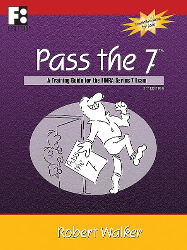 Stock image for Pass the 7: A Training Guide for the FINRA Series 7 Exam