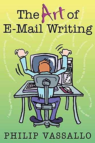 Stock image for The Art of E-mail Writing for sale by ThriftBooks-Dallas
