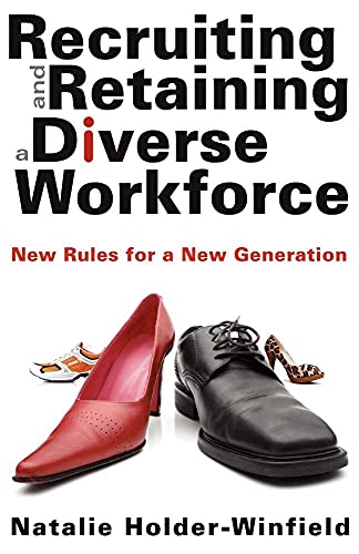 Stock image for Recruiting and retaining a Diverse Workforce : New Rules for a New Generation for sale by Better World Books: West