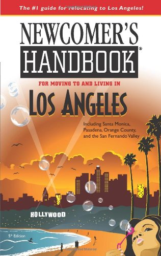9780912301914: Newcomer's Handbook for Moving to and Living in Los Angeles: Including Santa Monica, Pasadena, Orange County, and the San Fernando Valley