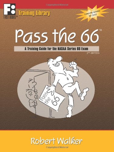 Immagine stock per Pass the 66: A Training Guide for the NASAA Series 66 Exam