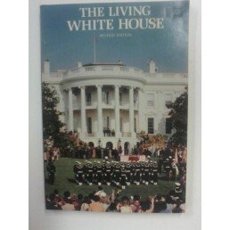 Imagen de archivo de The living White House a la venta por Wonder Book