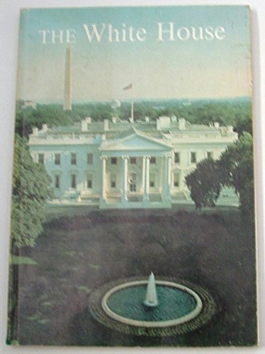 Stock image for The White House : an historic guide for sale by Reliant Bookstore