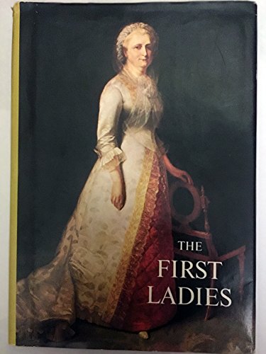 Stock image for The First Ladies for sale by Karl Eynon Books Ltd