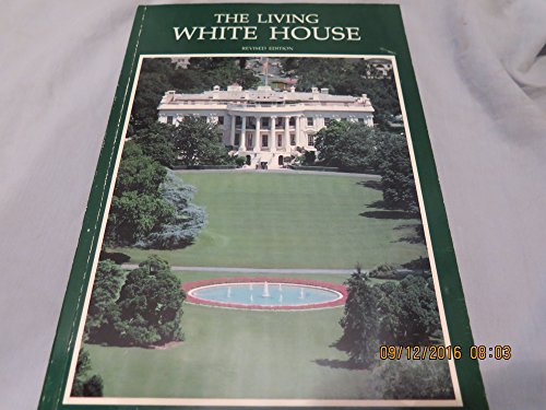 Imagen de archivo de The Living White House a la venta por Better World Books