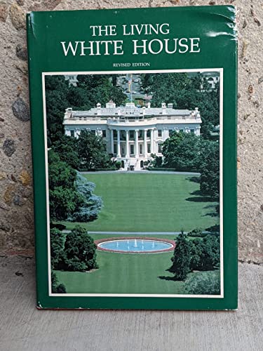 Stock image for The Living White House for sale by Better World Books