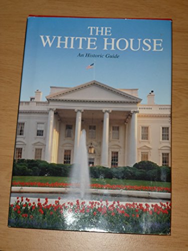 9780912308432: The White House: An historic guide