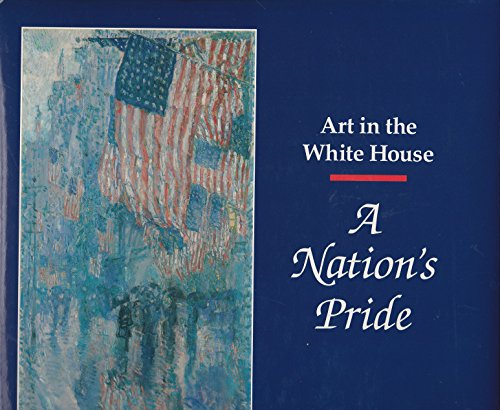 9780912308463: art-in-the-white-house--a-nation-s-pride