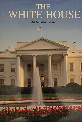 The White House: An [sic] historic guide (9780912308531) by National Geographic Society