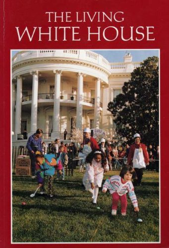 Imagen de archivo de The Living White House a la venta por Wonder Book