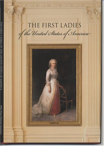 Beispielbild fr The First Ladies zum Verkauf von Better World Books: West