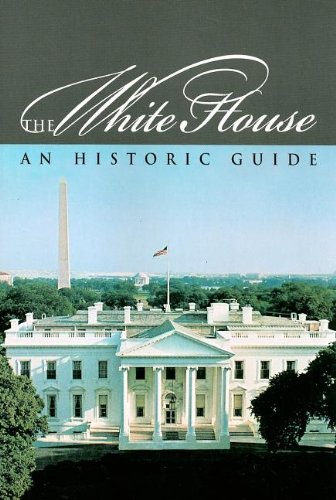 Beispielbild fr The White House: An Historic Guide zum Verkauf von Wonder Book