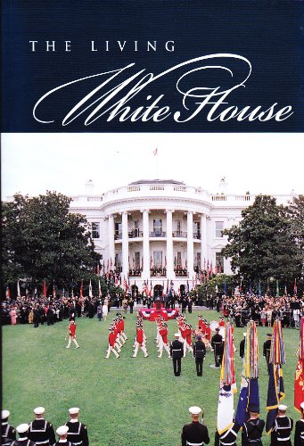 Imagen de archivo de The Living White House a la venta por Wonder Book